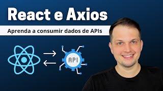 REACT.JS E AXIOS - CONSUMIR DADOS DE API COM REACT E AXIOS