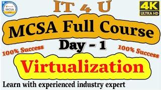 MCSA Full Course Day -1 Virtualization, Windows Server 2019 [Hindi] #IT4U #MCSA #Virtualization