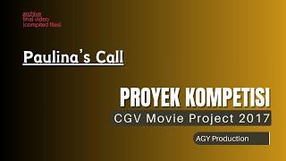 Paulina’s Call | Proyek Kompetisi | AGY Production