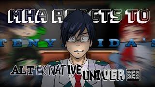 MHA Reacts to {Tenya Iida AUs} •NOT BAD APPLE• [PennyFunny]