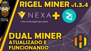 NOVO RIGEL MINER 1.3.4. HiveOS DUAL MINING NEXA+ZIL - BERNA CRIPTO