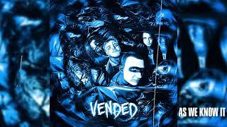 Vended - As We Know It (Official Audio)