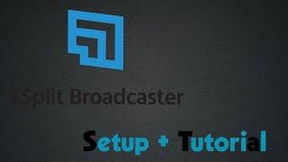 Tutorial Setup Xsplit