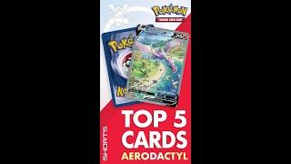 Top 5 cards: Aerodctyl #aerodactyl #pokemon #pokemoncards #easterntcg #lostorigin