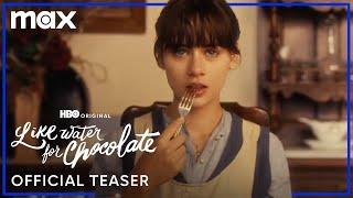 Like Water For Chocolate | Official Teaser | Max