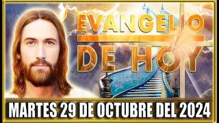 EVANGELIO DE HOY MARTES 29 DE OCTUBRE DEL 2024 | PALABRA DE DIOS