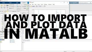 16. How to Import and Plot Data From Excel to Matlab