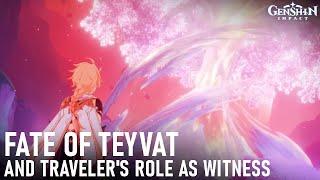 FATE OF TEYVAT and The Traveler's Role In It | Genshin Impact