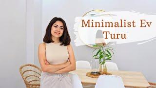 Uzun Zamandır Beklenen Ev Turu Videosu | Minimalist Ev Turu