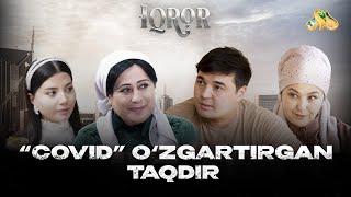 “COVID” o’zgartirgan taqdir... Iqror, 862 - son