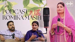 PODCAST with WORSHIPER ROMIKA MASIH | MASIHI PODCAST | DR.JESUS