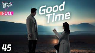 【Multi-sub】Good Time EP45 | Wang Fuli, Pan Hong, Xu Di | 老闺蜜 | Fresh Drama