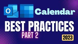 Outlook Calendar Best Practices - Part 2 - 2023 - Efficiency 365