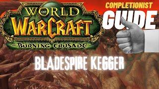 Bladespire Kegger WoW Quest TBC completionist guide