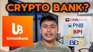 Ano ang Crypto friendly Bank dito sa Pinas?