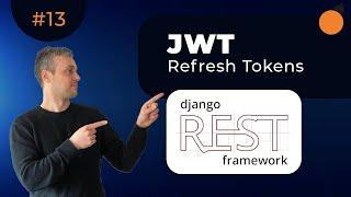 Django REST Framework - Refresh Tokens & JWT Authentication