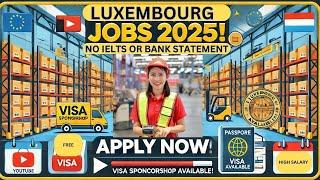 Unlock Your European Dream: Visa-Sponsored Warehouse Jobs in Luxembourg!