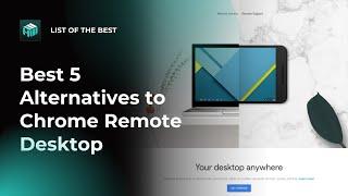 Best 5 Alternatives to Chrome Remote Desktop