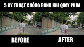 5 CÁCH CHỐNG RUNG KHI QUAY PHIM | Làm Phim Nghiệp Dư LNC