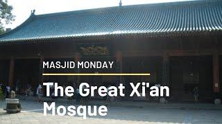 Mosque in China: The Great Mosque of Xi'an [Masjid Monday]