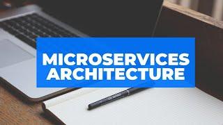 Microservices Architecture | What is microservices architecture