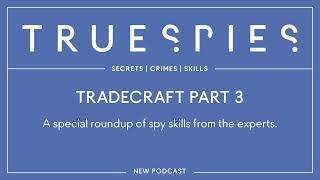 Tradecraft Part 3