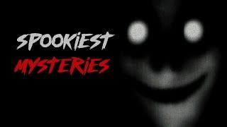 2 Hours of the SPOOKIEST Mysteries