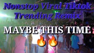 Nonstop Viral Tiktok, Trending RemixMAYBE THIS TIME