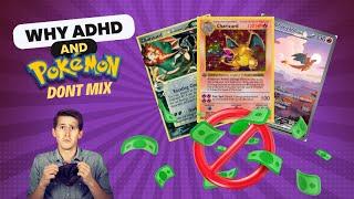 Why ADHD and Pokémon TCG don't mix