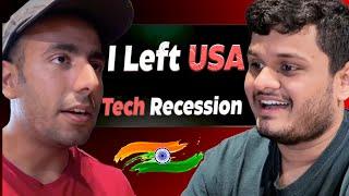 Indian Student on Moving back during Tech Recession: "USA to Bangalore"