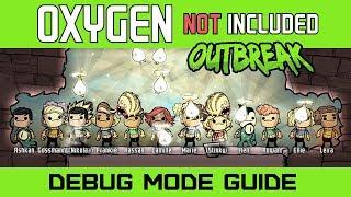 How to Setup Debug Mode Guide - Oxygen Not Included Outbreak - Cheats and Secrets [4k]