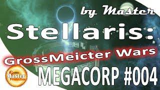 Stellaris MegaCorp | GrossMeicter Wars | #4