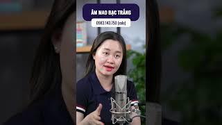 ÂM MAO BẠC TRẮNG| Thanh Nga Official