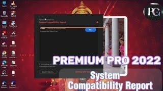 How to Fix Adobe Premiere Pro System Compatibility Report 2022