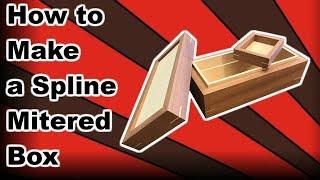 How to Make a Spline Mitered Box