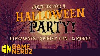 Game Nerdz Live - Halloween Party! Spooky Playthroughs, Giveaways and More!