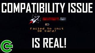 SD CARD COMPATIBILITY ISSUE IS REAL!