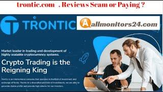 trontic.com, Reviews Scam Or Paying ?