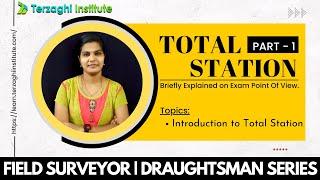 Introduction to Total Station with Detailed Images | PART - 1/5 | FIELD SURVEYOR & DRAUGHTSMAN