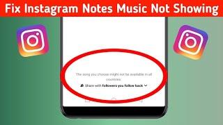 How To Fix The Song You Choose Might Not Be Available In All Countries | IG Notes Music Not Showing