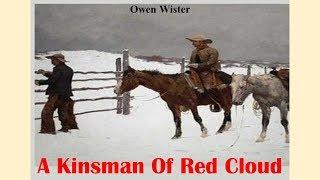 Learn English Through Story - A Kinsman Of Red Cloud by Owen Wister