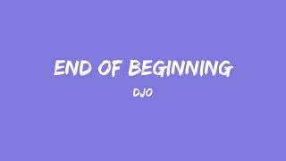 End Of Beginning Lyrics - DJO Female Version (Cover by The Beaches)