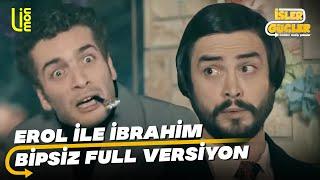 Erol İle İbrahim Filmi Full Bipsiz | İşler Güçler