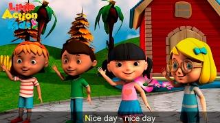 Hello Nice Day Greeting Song With Lyrics | Children's Songs | Sing & Dance With Little Action Kids