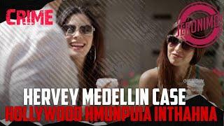 Crime- |Hollywood-a Inthahna Rapthlak| Hervey Medellin Case