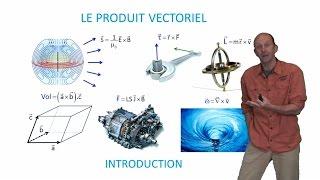 Le produit vectoriel, introduction