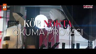 #KörNokta | Okuma Provası @atvturkiye