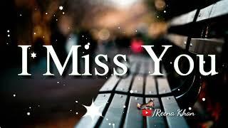 Miss you whatsapp status video/Forever love you