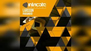 Larsson (BE) - Paranoid [Intricate Records]