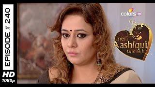 Meri Aashiqui Tum Se Hi - 7th May 2015 - मेरी आशिकी तुम से ही - Full Episode (HD)